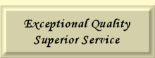 Exceptional Quality, Superior Service