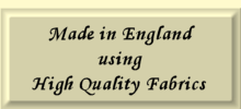 Made in England from High Quality Fabrics